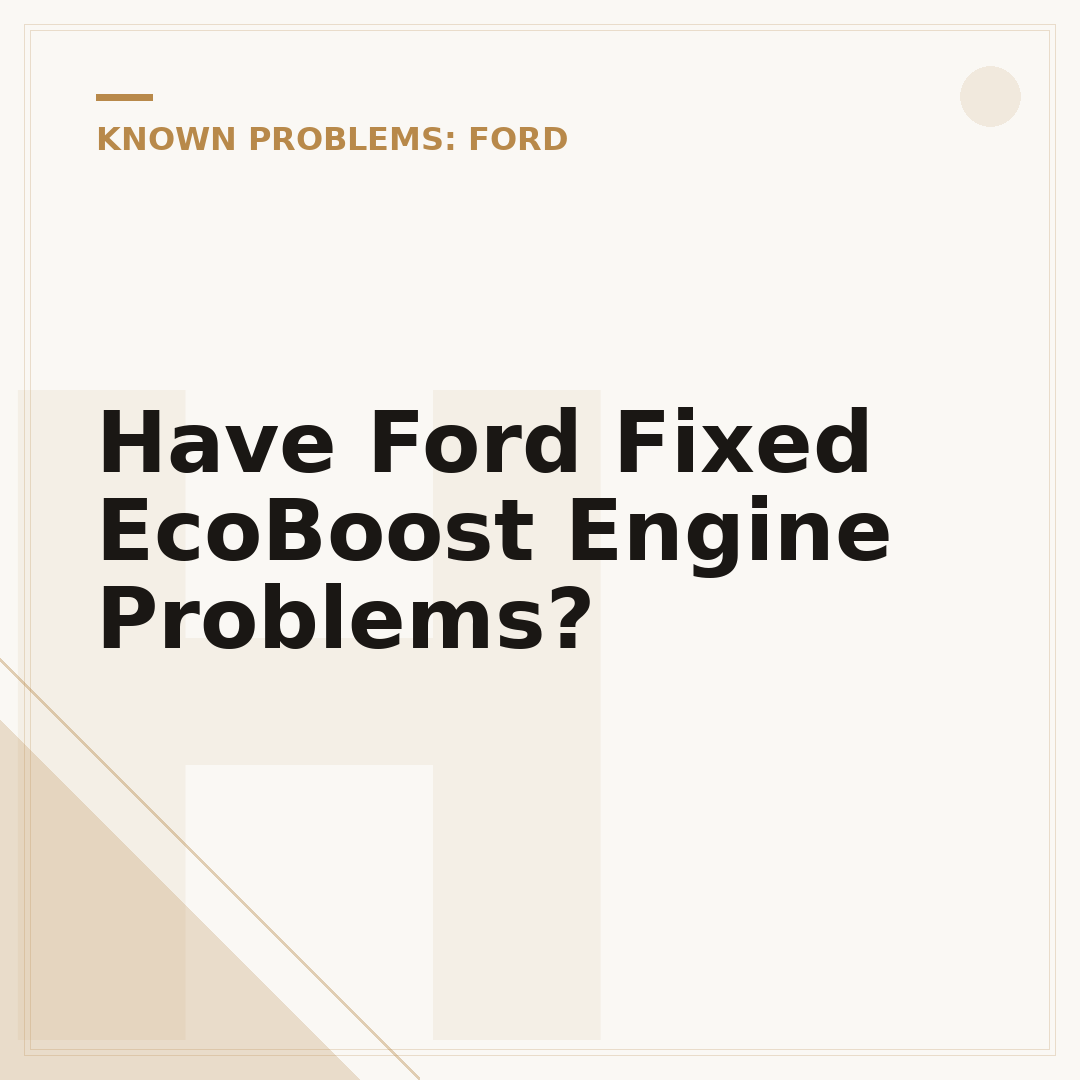 Have Ford Fixed EcoBoost Engine Problems?