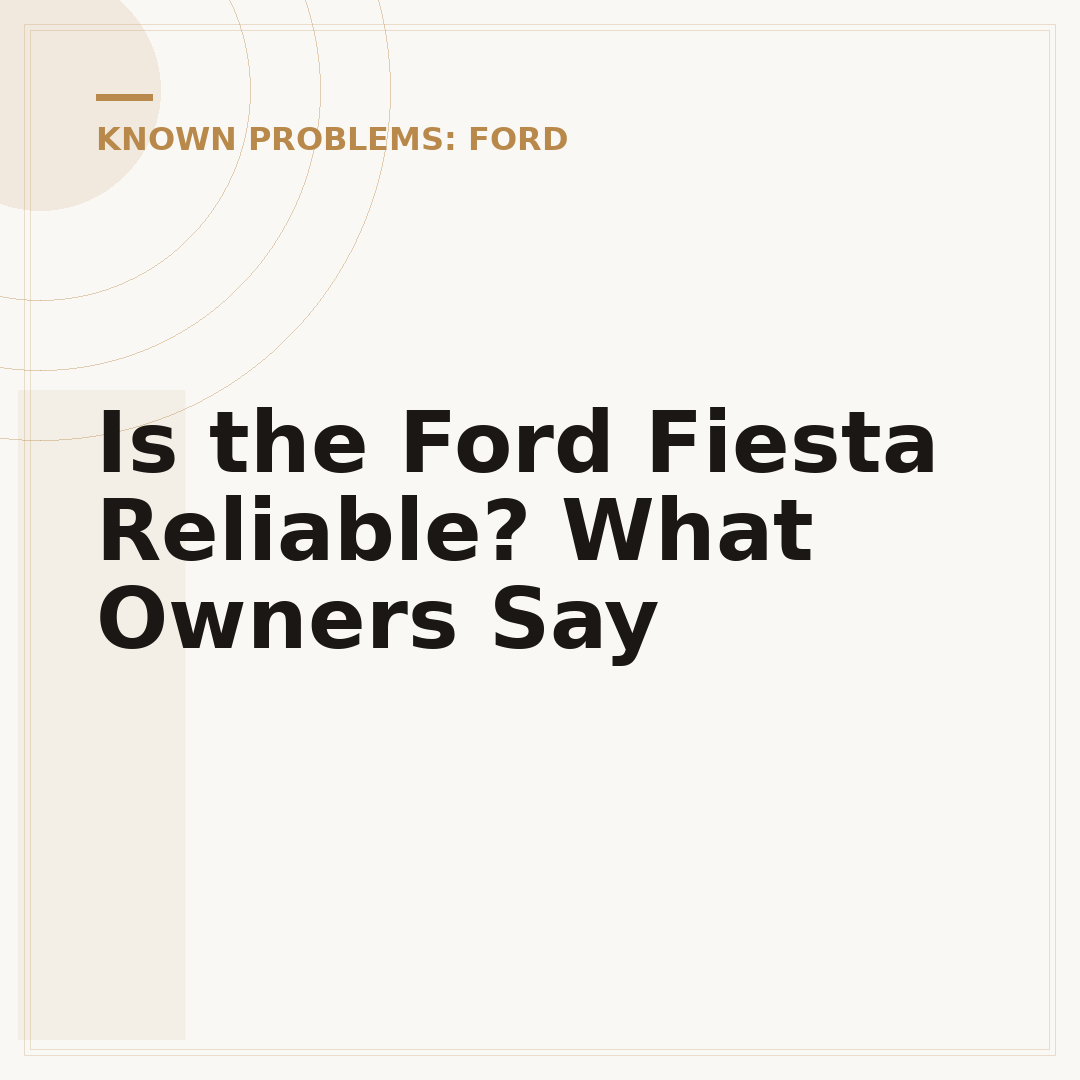 Is the Ford Fiesta Reliable? What Owners Say