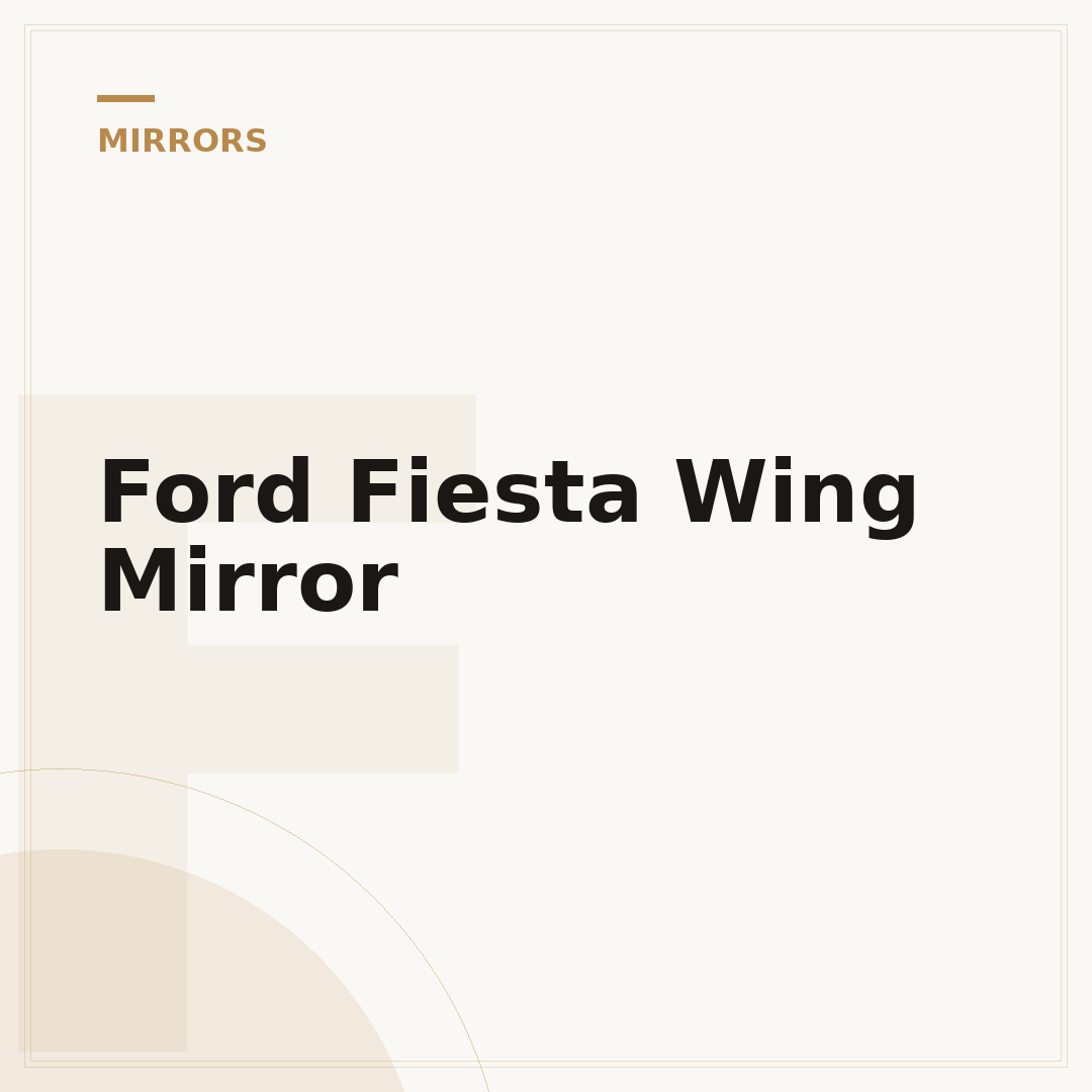 Ford Fiesta Wing Mirror