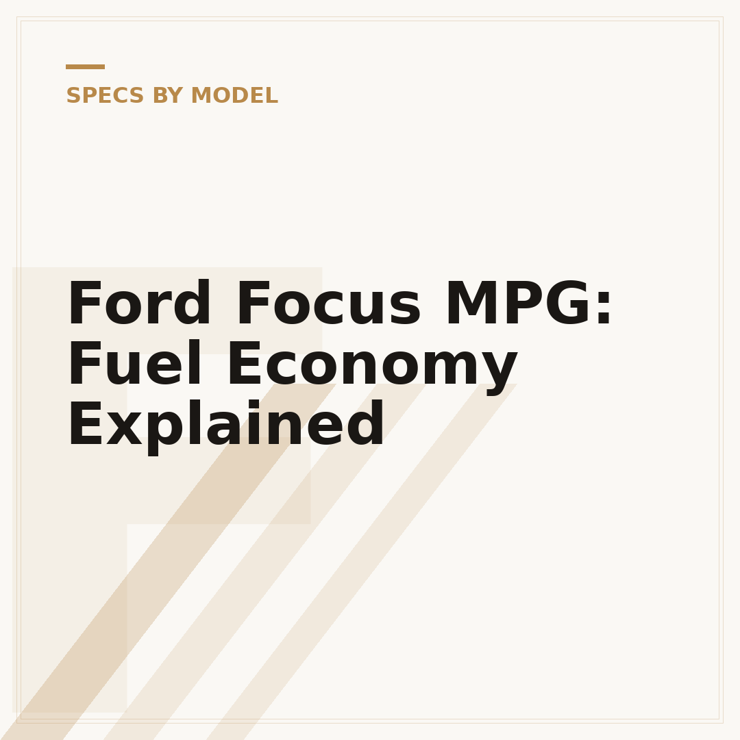 Ford Focus MPG: Fuel Economy Explained