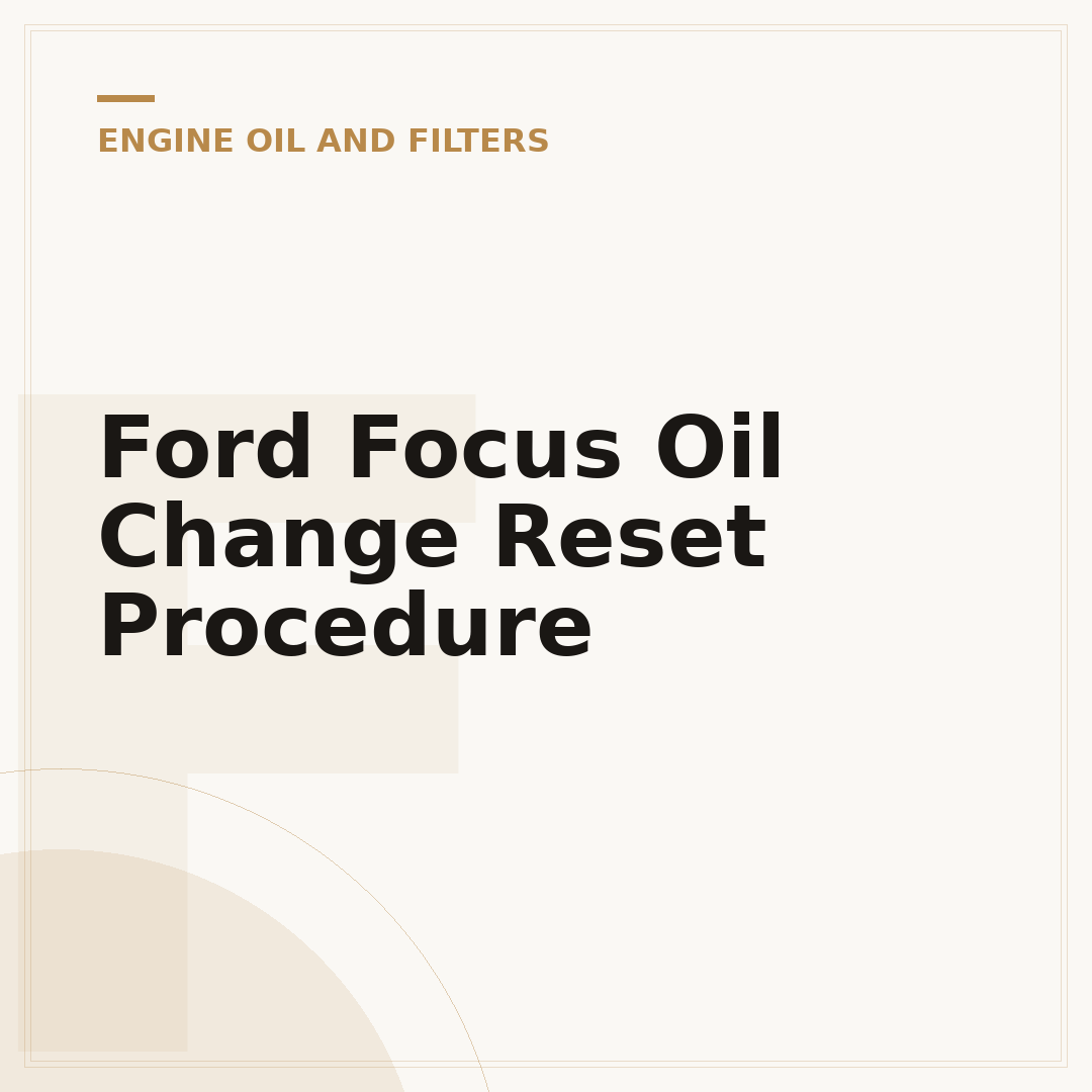 Ford Focus Oil Change Reset Procedure
