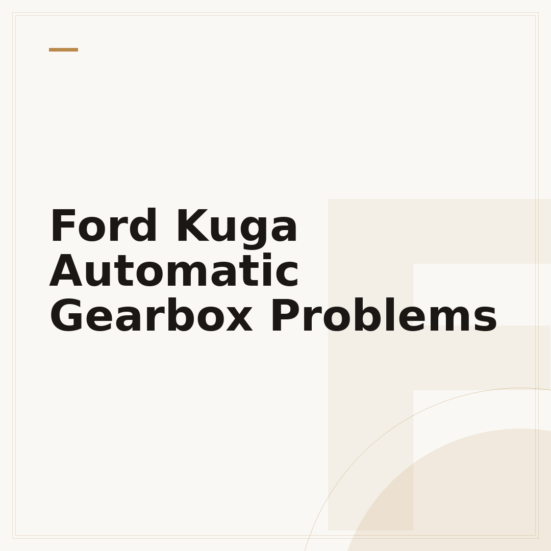 Ford Kuga Automatic Gearbox Problems