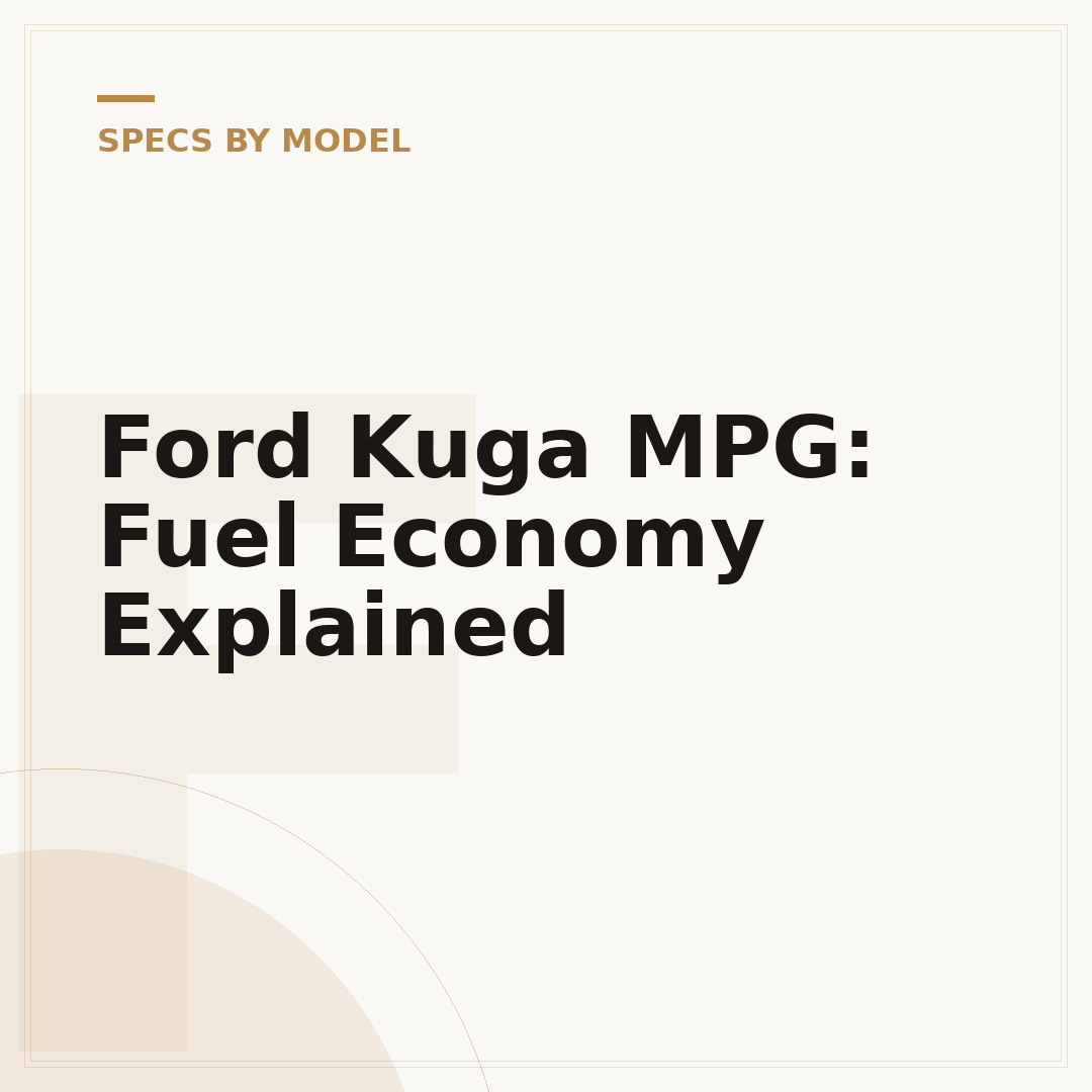 Ford Kuga MPG: Fuel Economy Explained