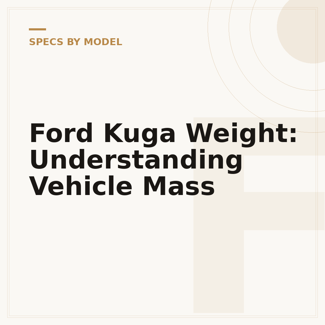 Ford Kuga Weight: Understanding Vehicle Mass