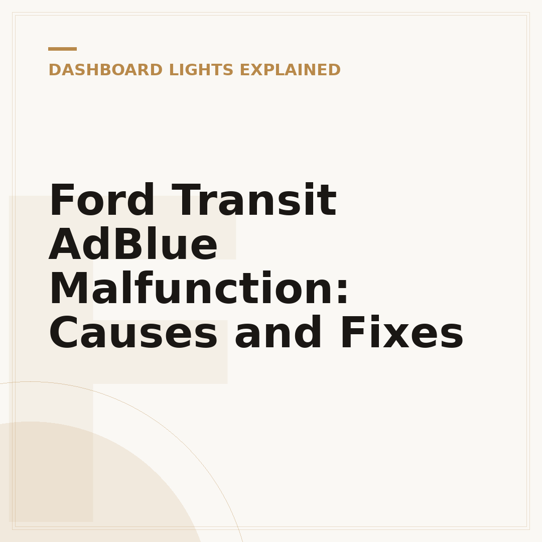 Ford Transit AdBlue Malfunction: Causes and Fixes