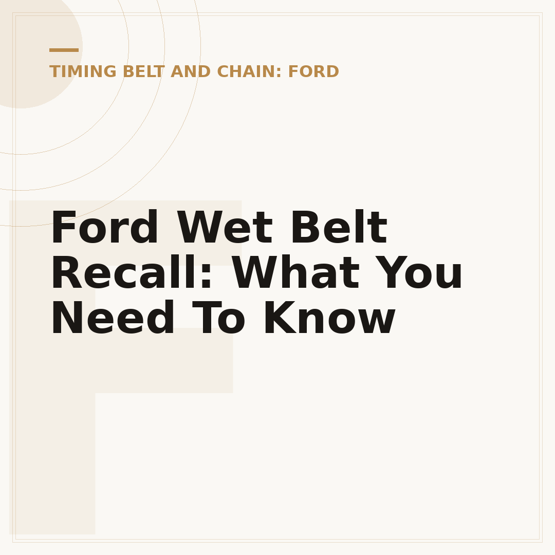 Ford Wet Belt Recall: What You Need To Know