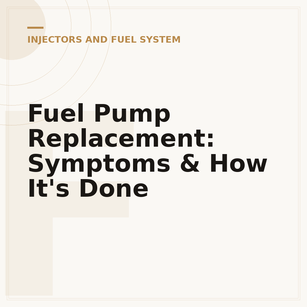 Fuel Pump Replacement: Symptoms & How It's Done