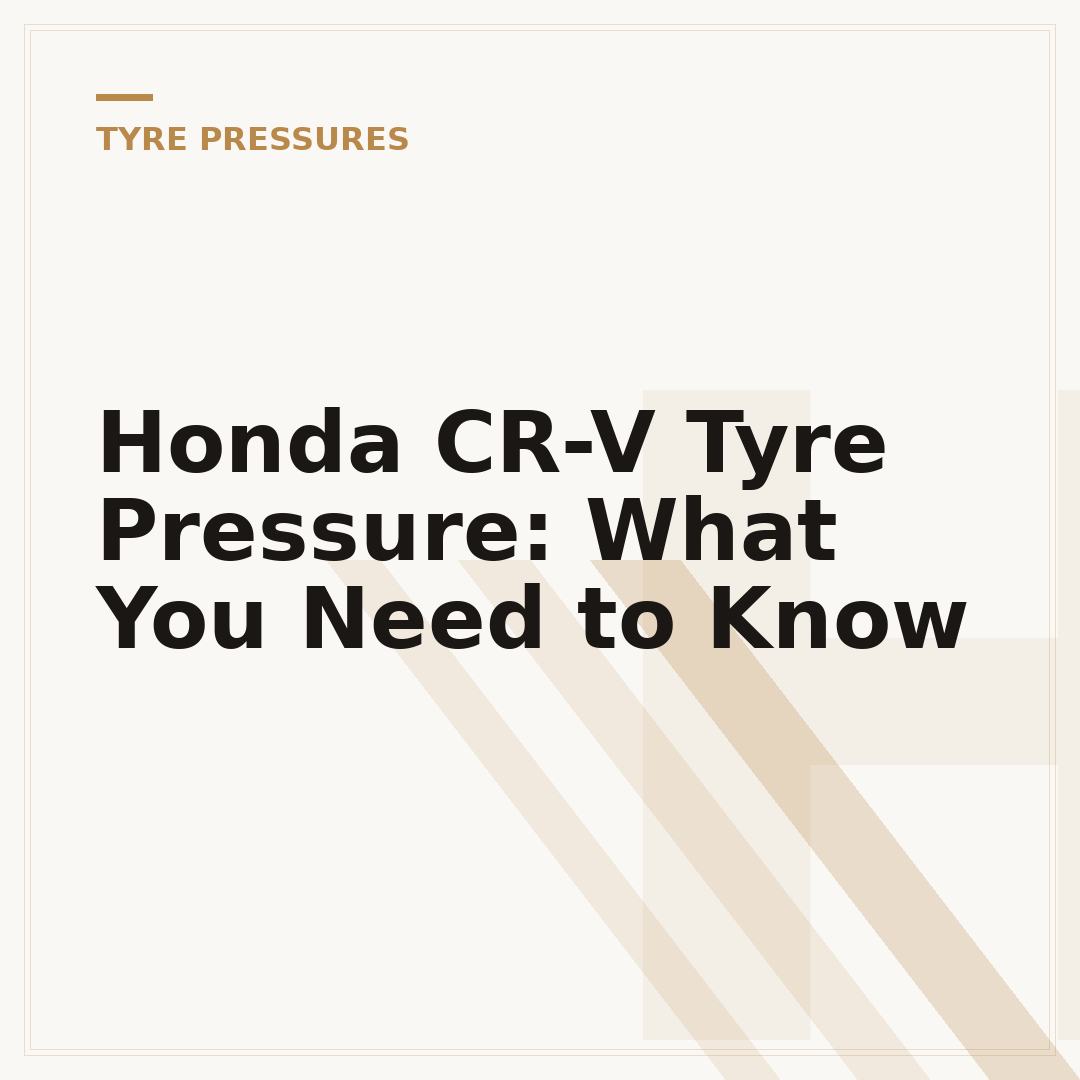 Honda CR-V Tyre Pressure: What You Need to Know