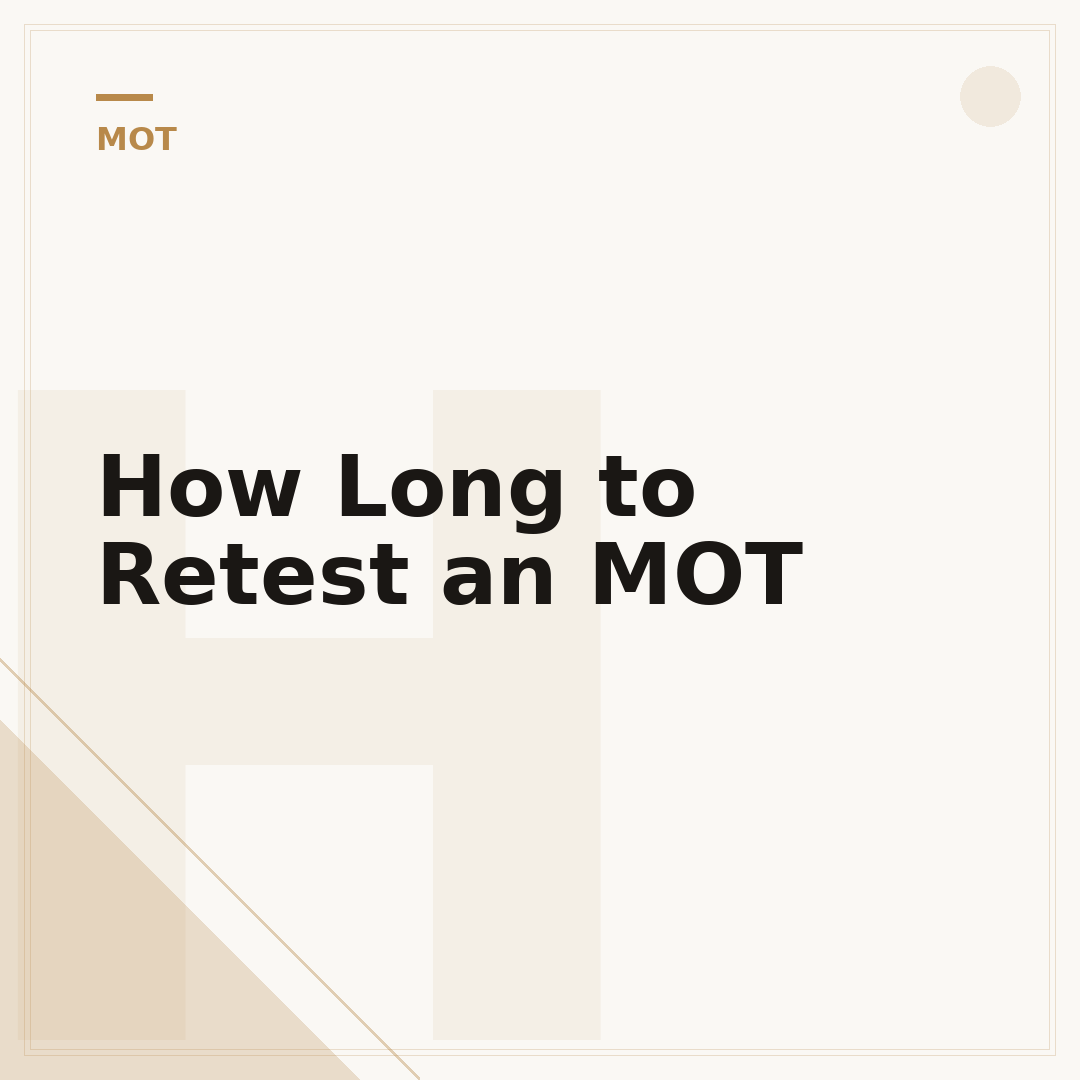 How Long to Retest an MOT