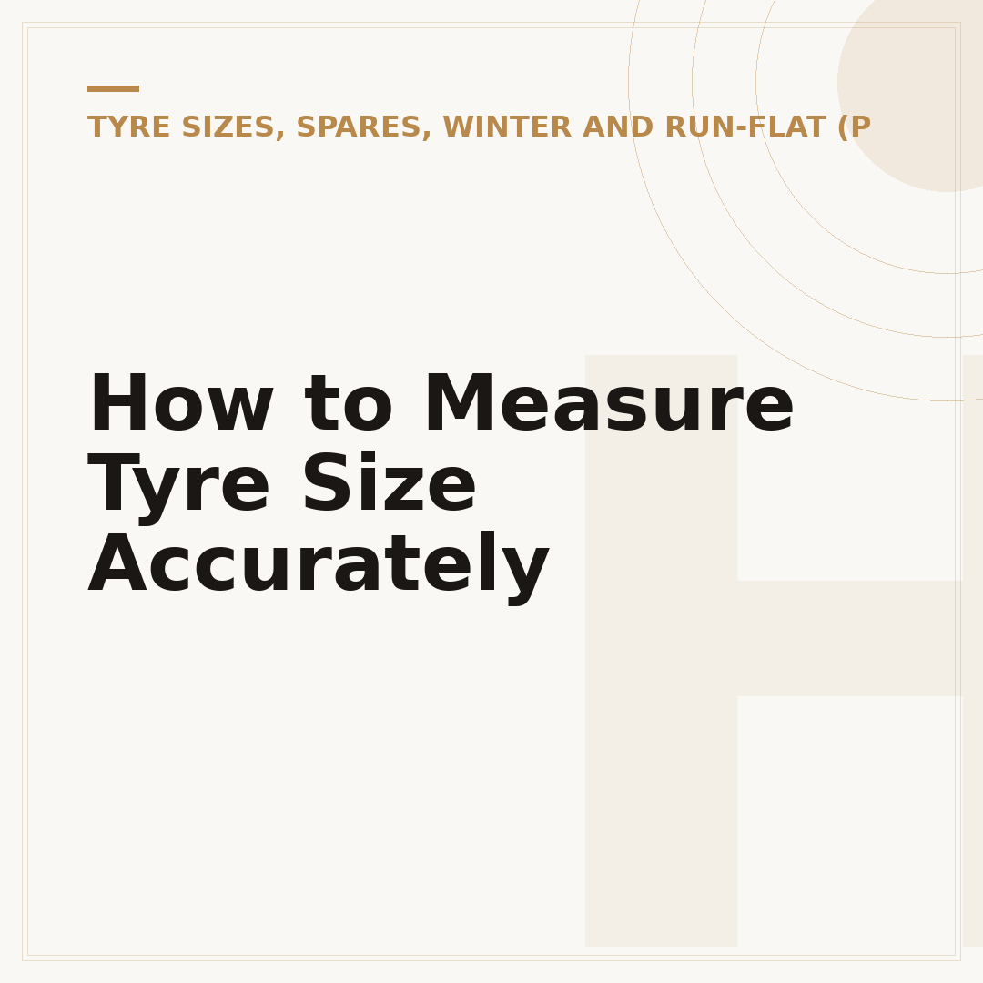 How to Measure Tyre Size Accurately