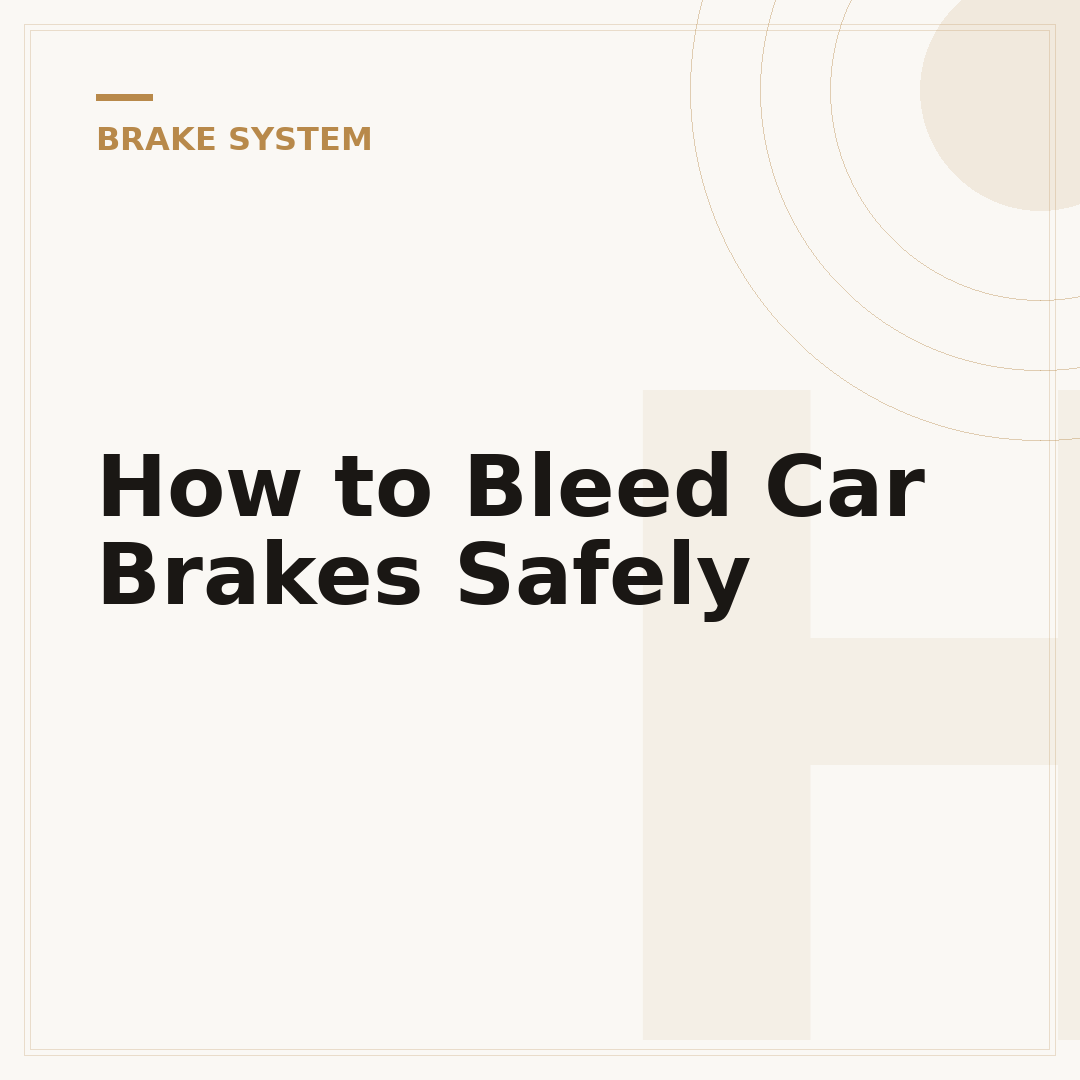 How to Bleed Car Brakes Safely