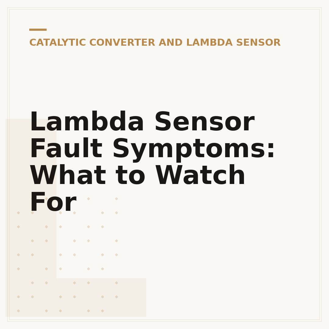 Lambda Sensor Fault Symptoms: What to Watch For