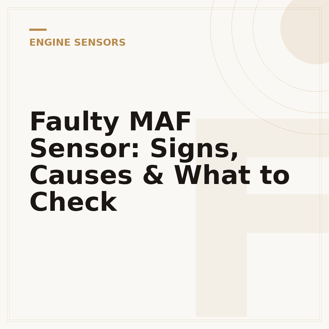 Faulty MAF Sensor: Signs, Causes & What to Check