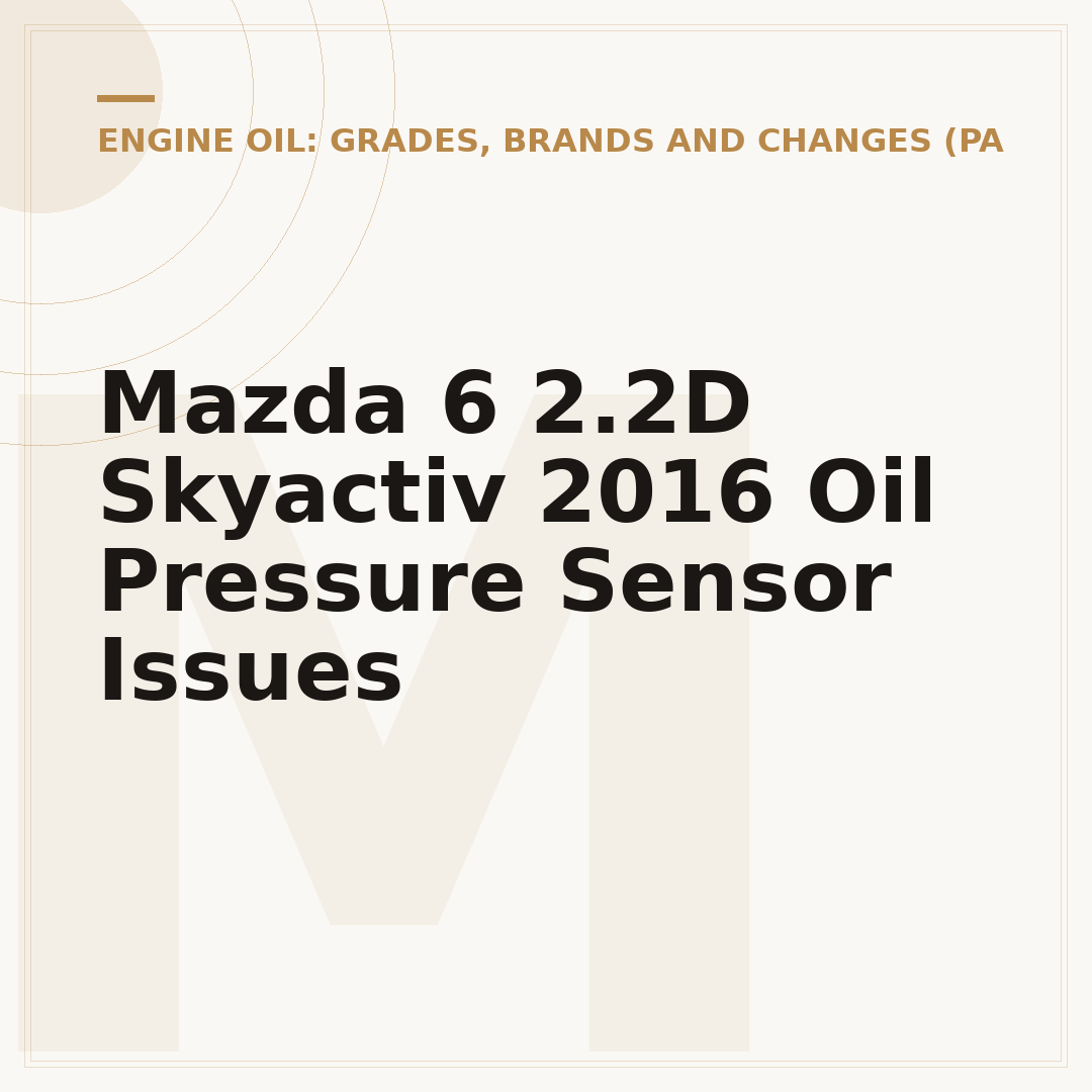 Mazda 6 2.2D Skyactiv 2016 Oil Pressure Sensor Issues