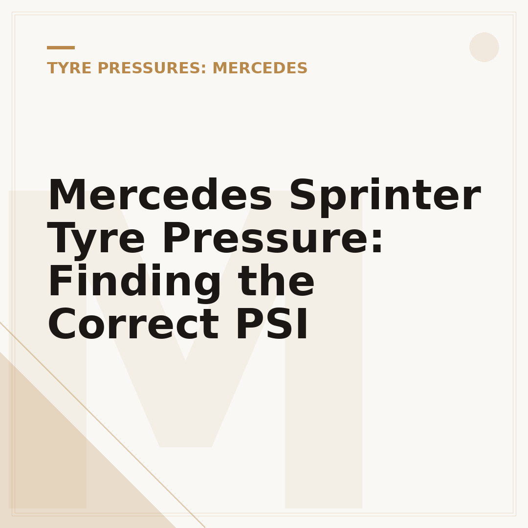 Mercedes Sprinter Tyre Pressure: Finding the Correct PSI
