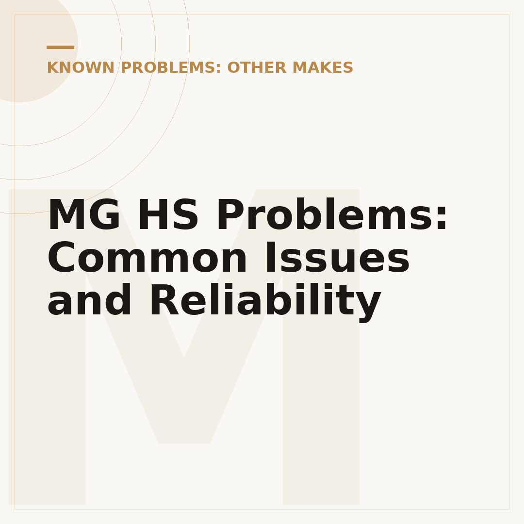 MG HS Problems: Common Issues and Reliability