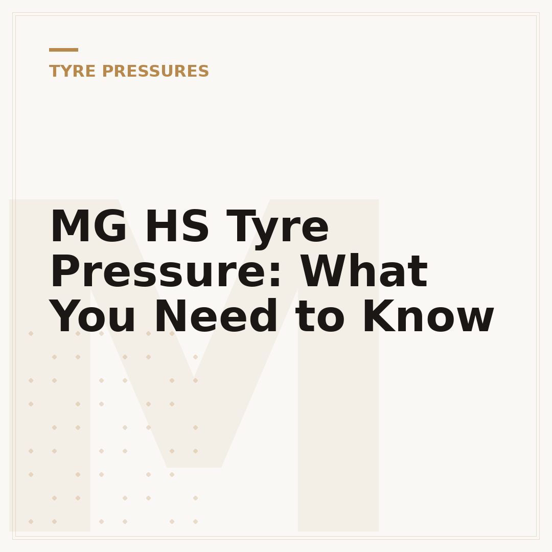 MG HS Tyre Pressure: What You Need to Know