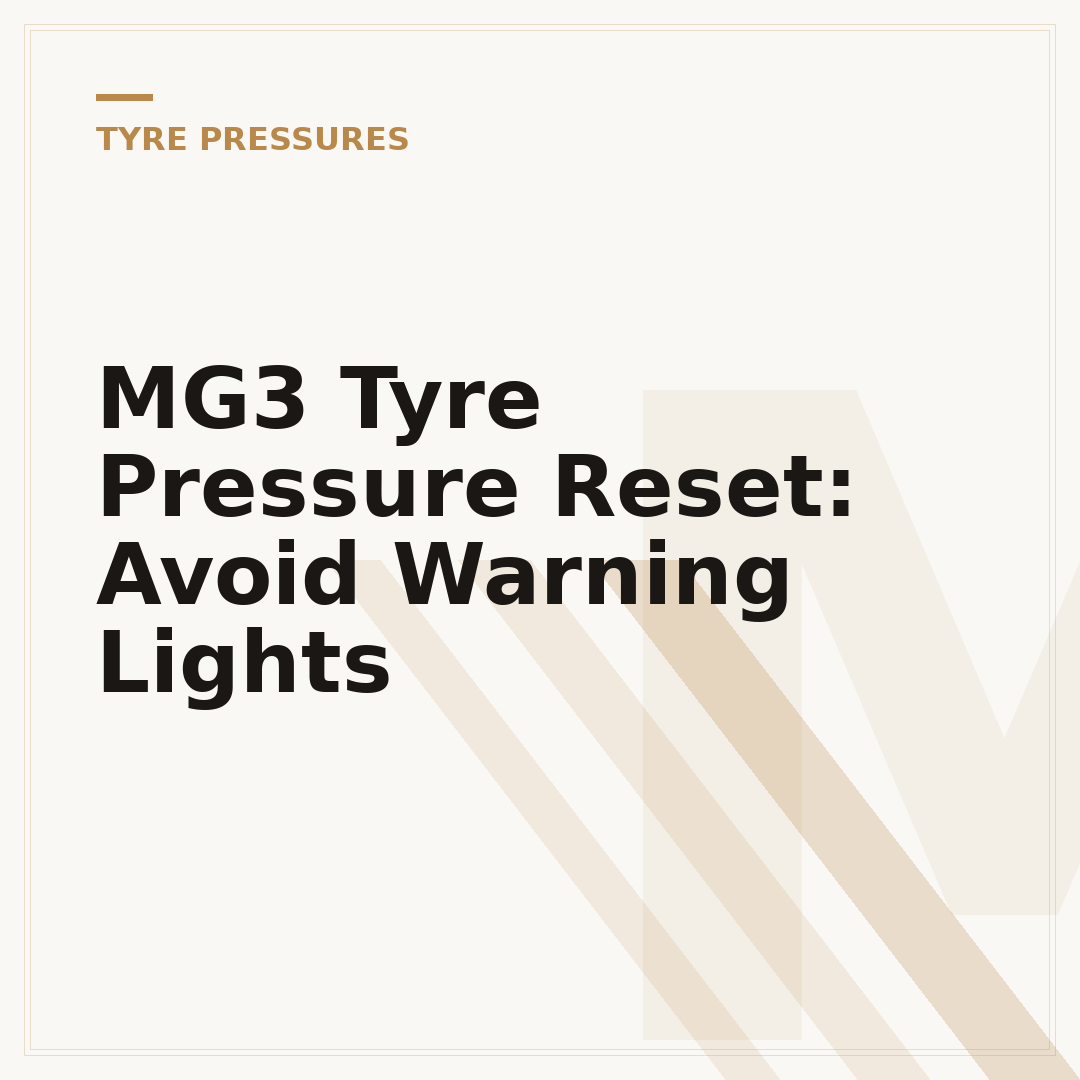 MG3 Tyre Pressure Reset: Avoid Warning Lights