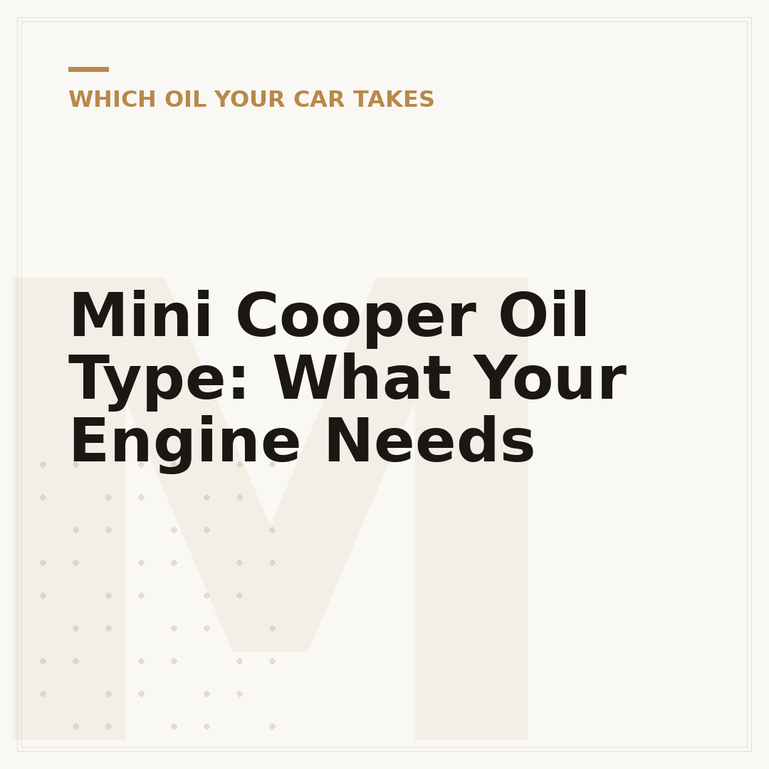 Mini Cooper Oil Type: What Your Engine Needs