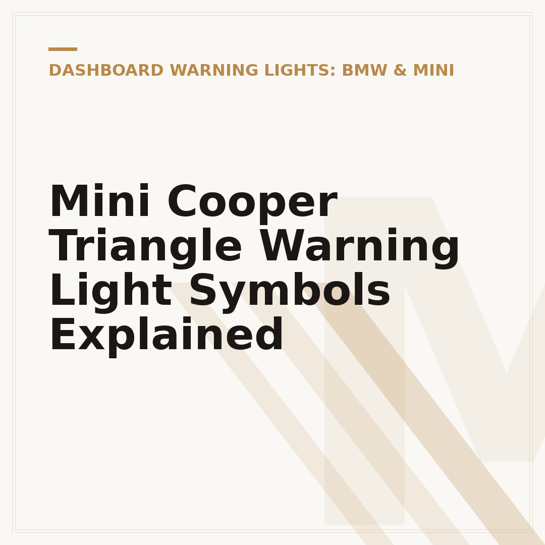Mini Cooper Triangle Warning Light Symbols Explained