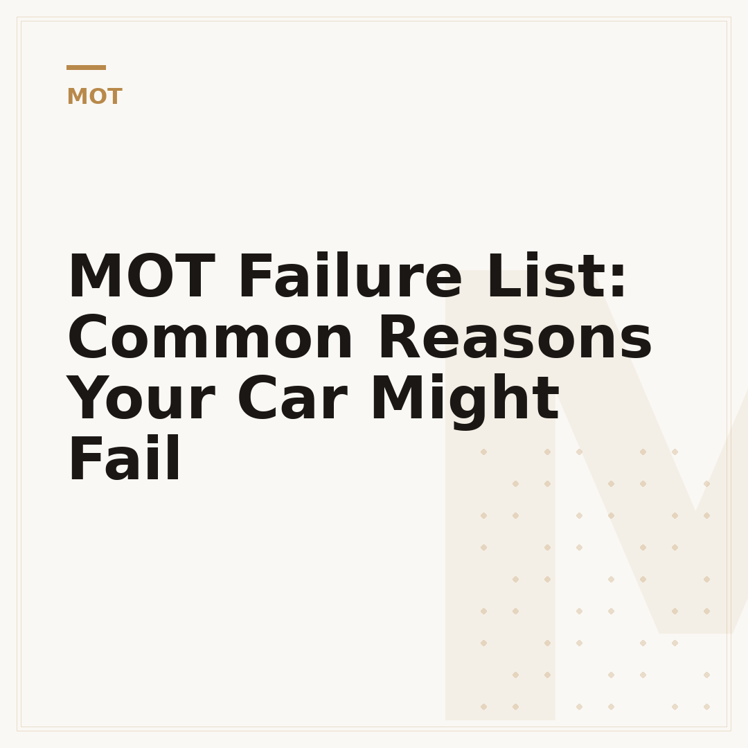 MOT Failure List: Common Reasons Your Car Might Fail