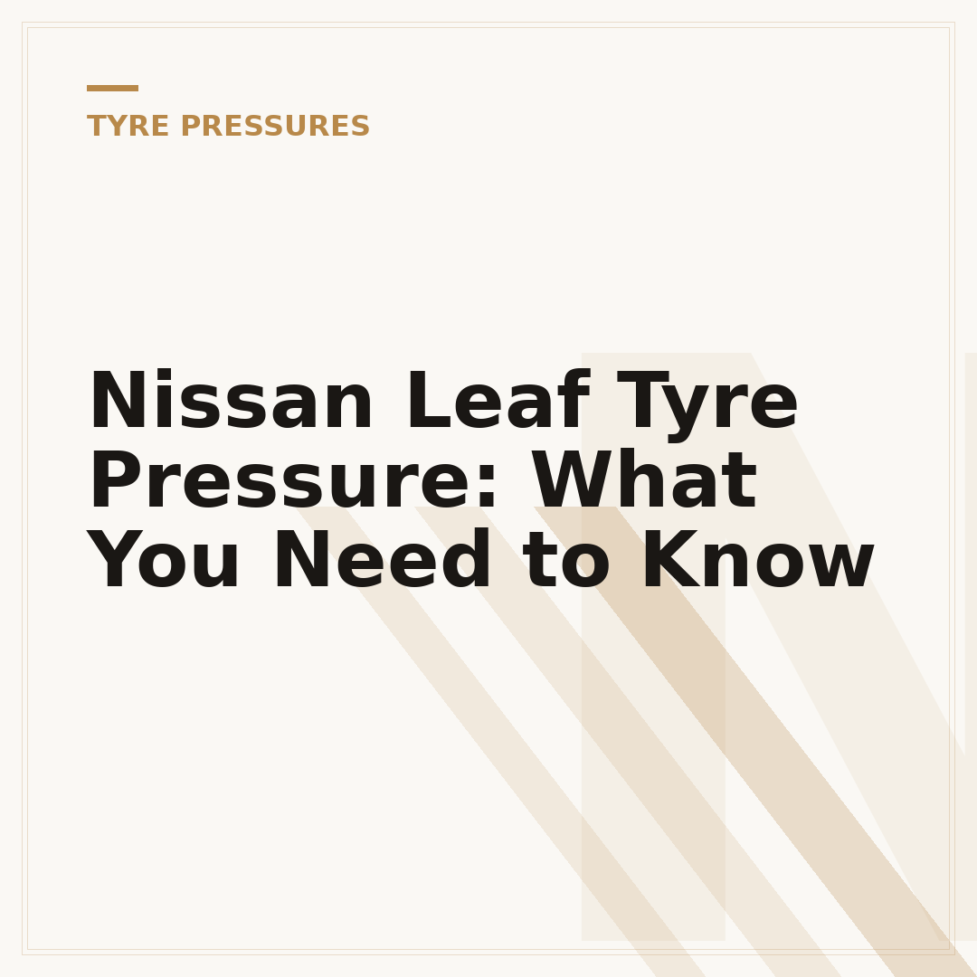 Nissan Leaf Tyre Pressure: What You Need to Know