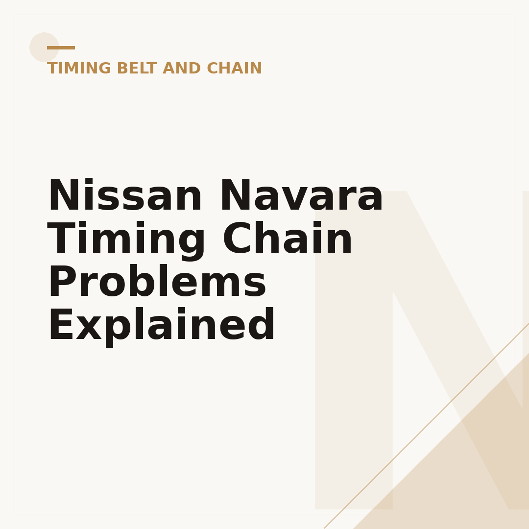 Nissan Navara Timing Chain Problems Explained