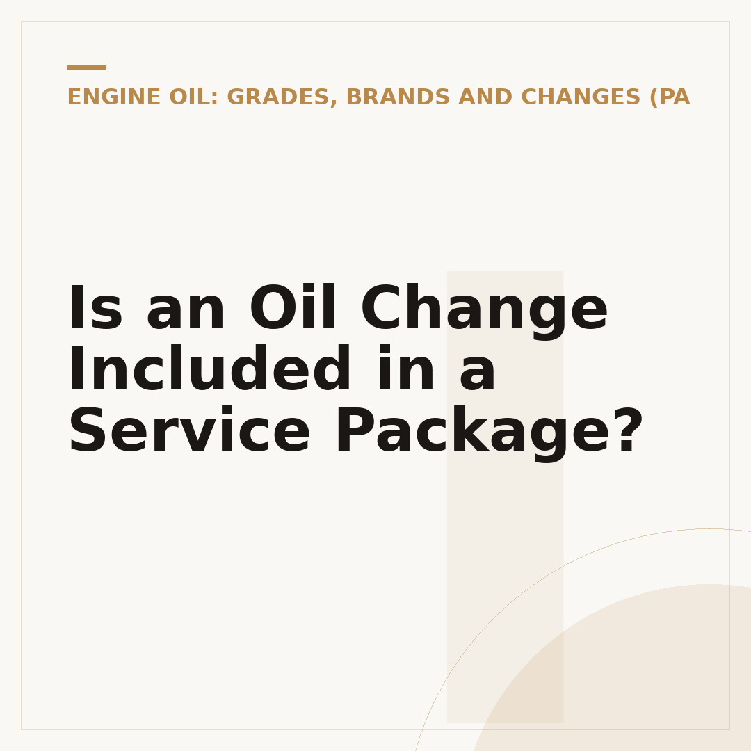 Is an Oil Change Included in a Service Package?