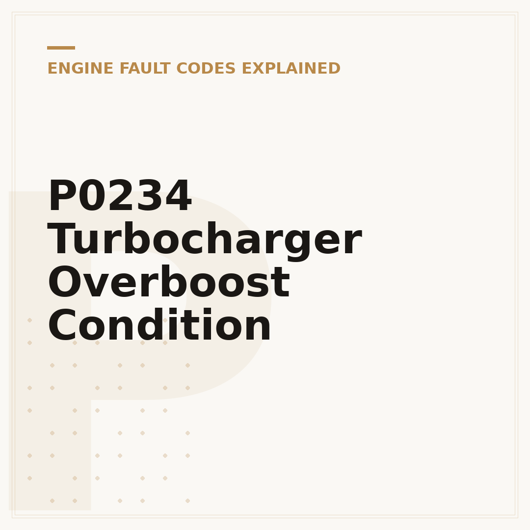 P0234 Turbocharger Overboost Condition
