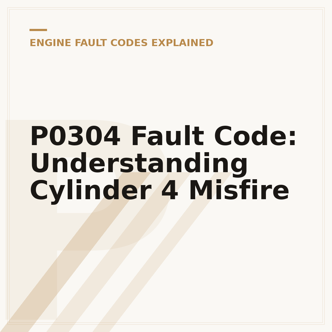 P0304 Fault Code: Understanding Cylinder 4 Misfire