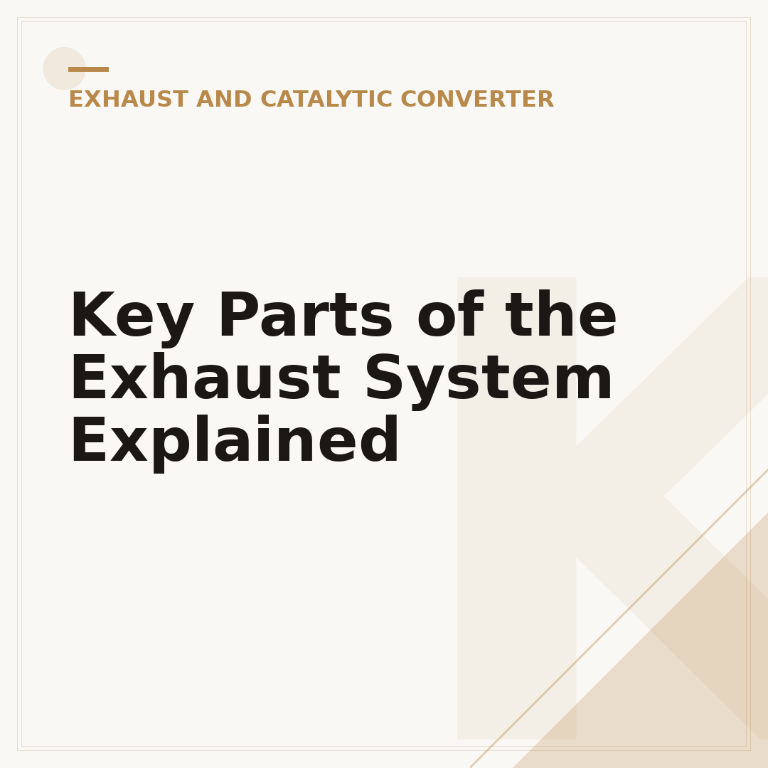Key Parts of the Exhaust System Explained