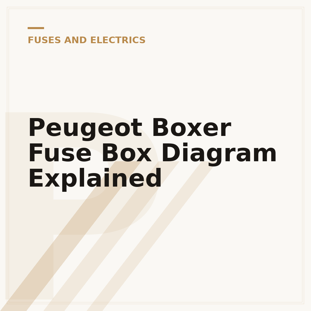 Peugeot Boxer Fuse Box Diagram Explained