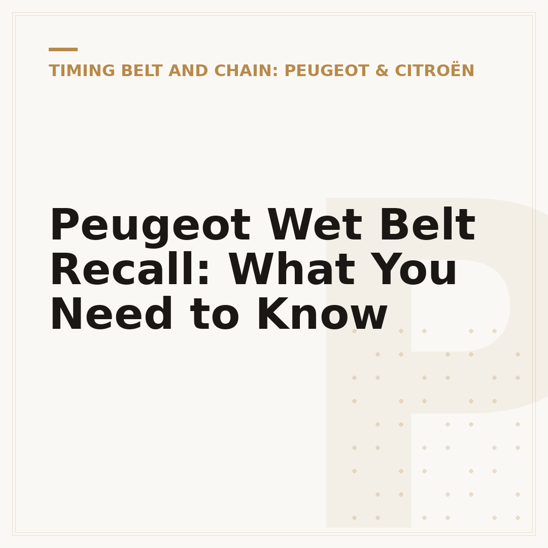 Peugeot Wet Belt Recall: What You Need to Know