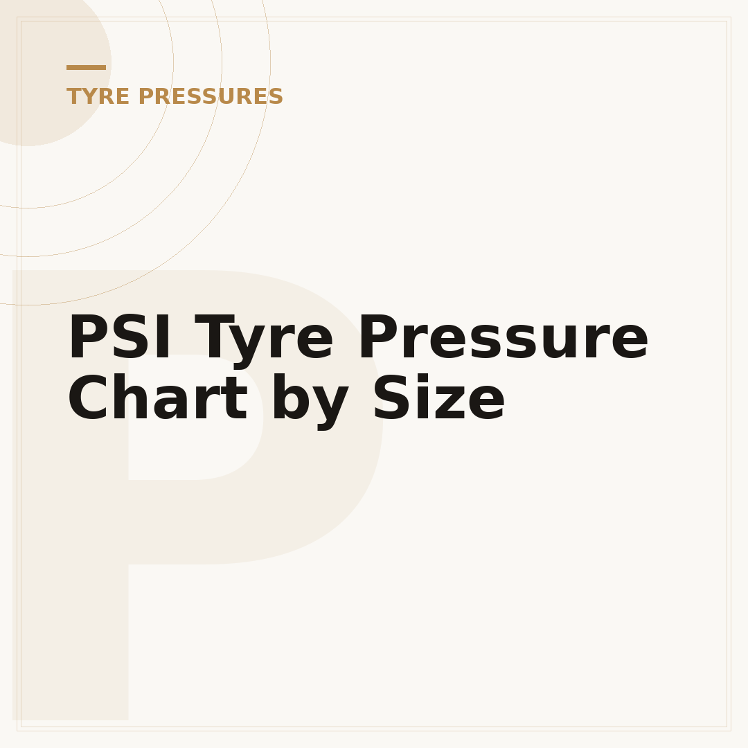PSI Tyre Pressure Chart by Size