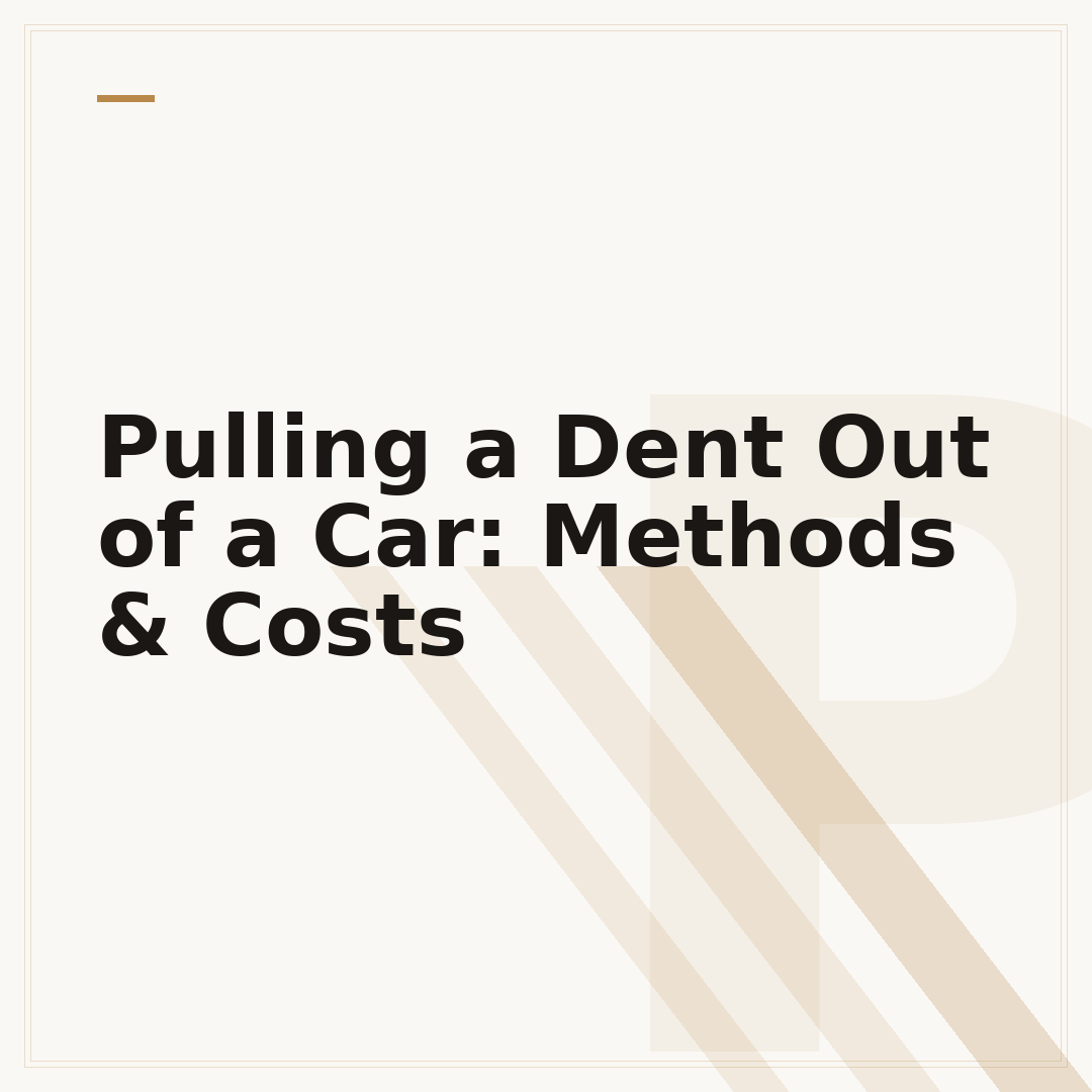 Pulling a Dent Out of a Car: Methods & Costs