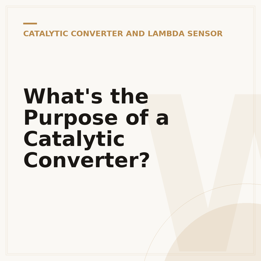 What's the Purpose of a Catalytic Converter?