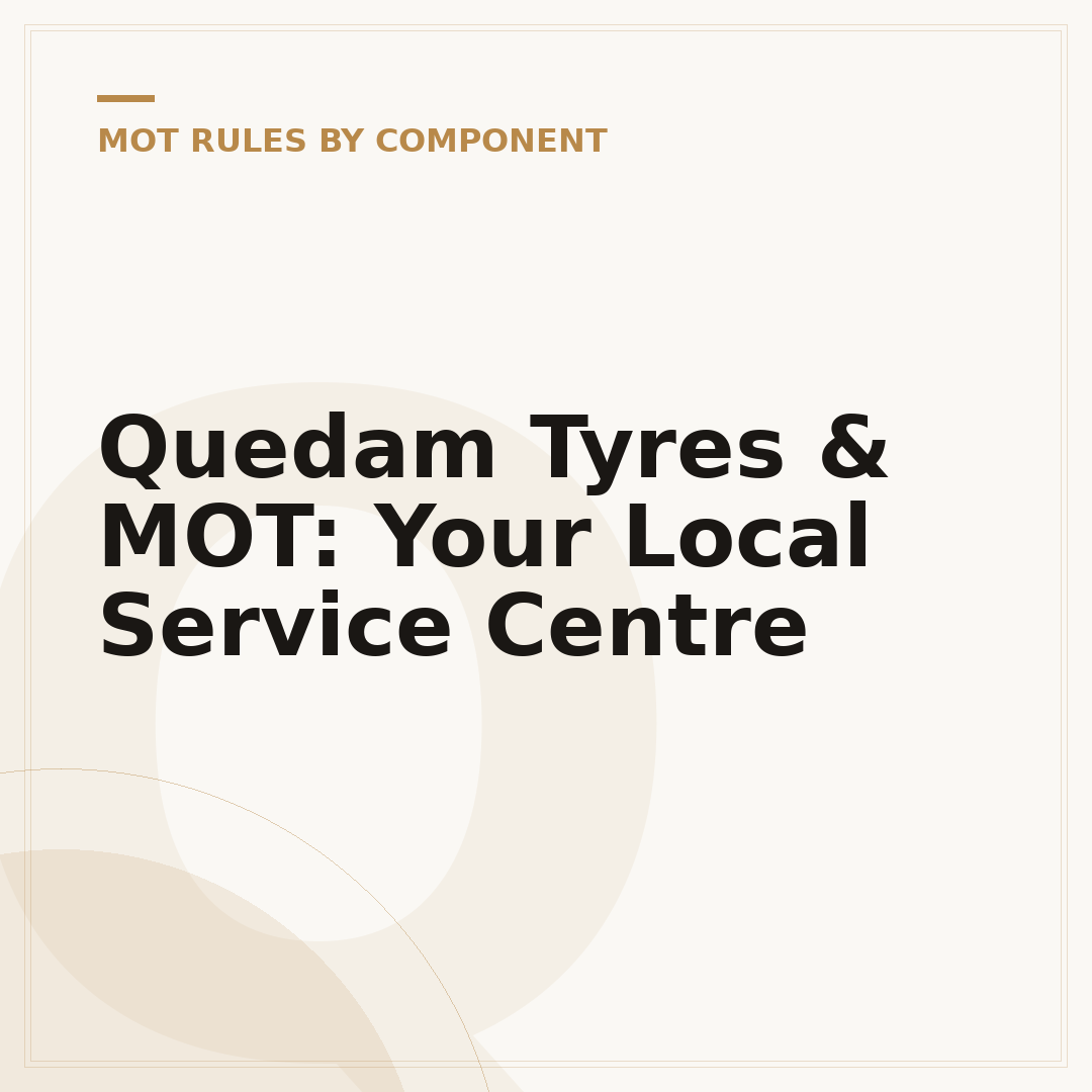 Quedam Tyres & MOT: Your Local Service Centre