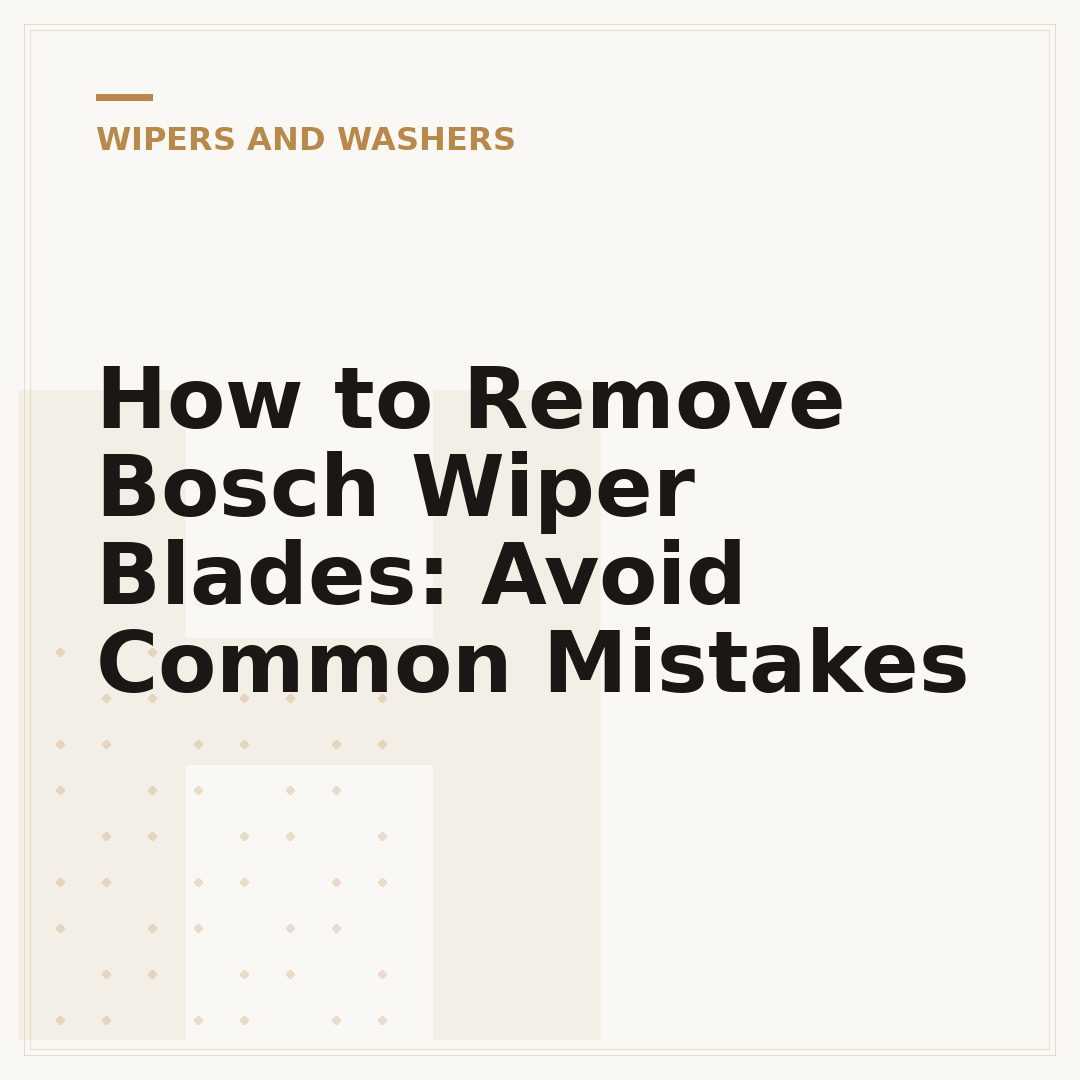 How to Remove Bosch Wiper Blades: Avoid Common Mistakes
