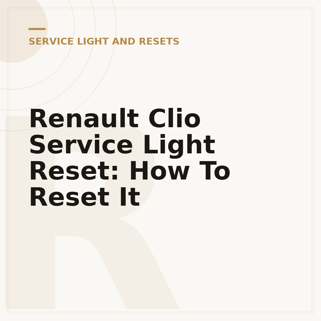 Renault Clio Service Light Reset: How To Reset It