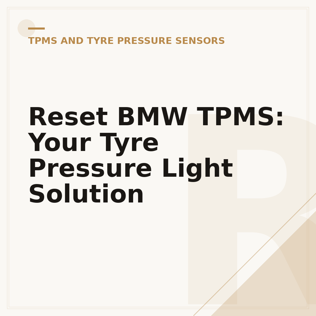 Reset BMW TPMS: Your Tyre Pressure Light Solution