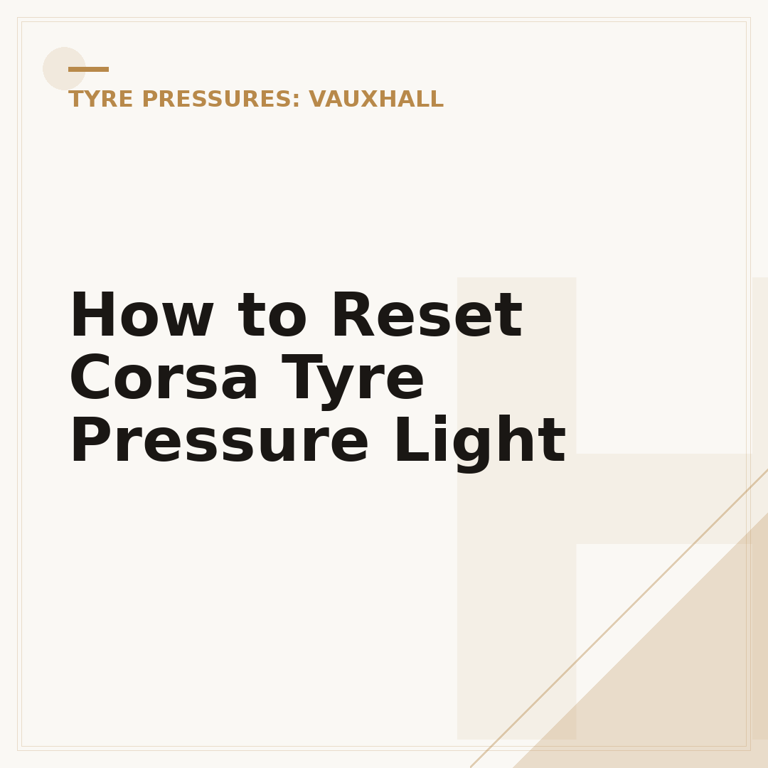 How to Reset Corsa Tyre Pressure Light