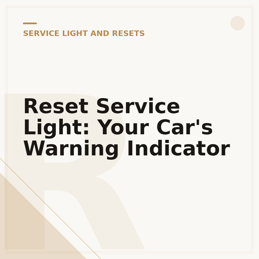 Reset Service Light: Your Car's Warning Indicator