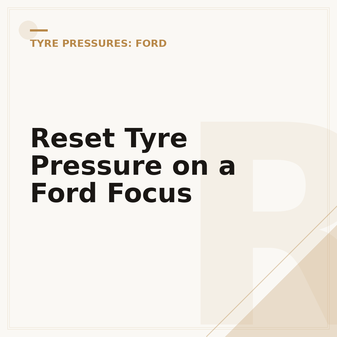 Reset Tyre Pressure on a Ford Focus