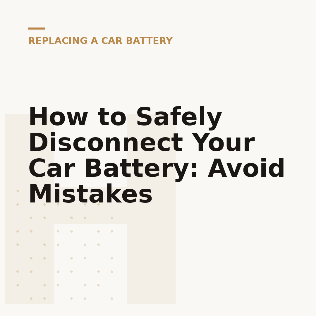 How to Safely Disconnect Your Car Battery: Avoid Mistakes