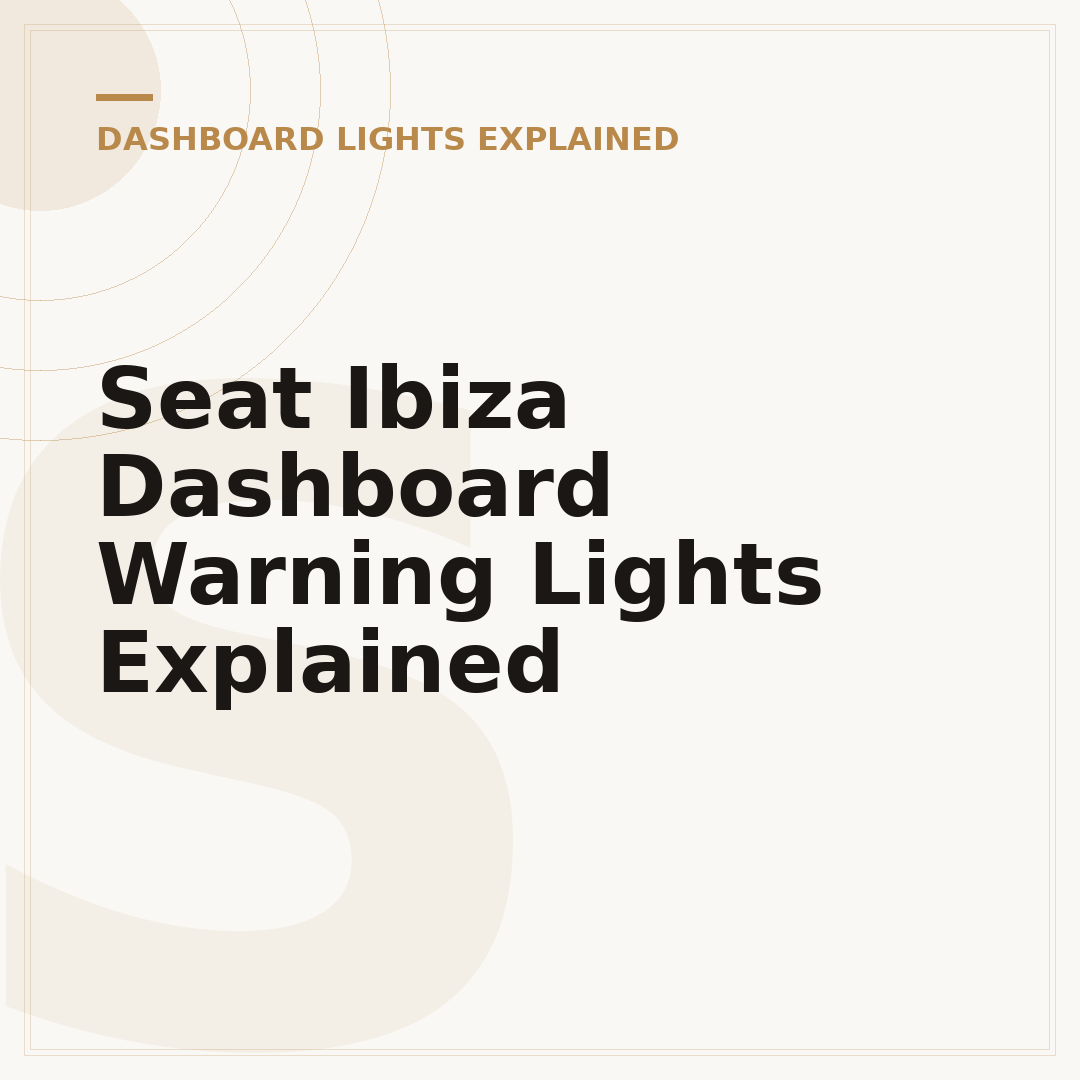 Seat Ibiza Dashboard Warning Lights Explained