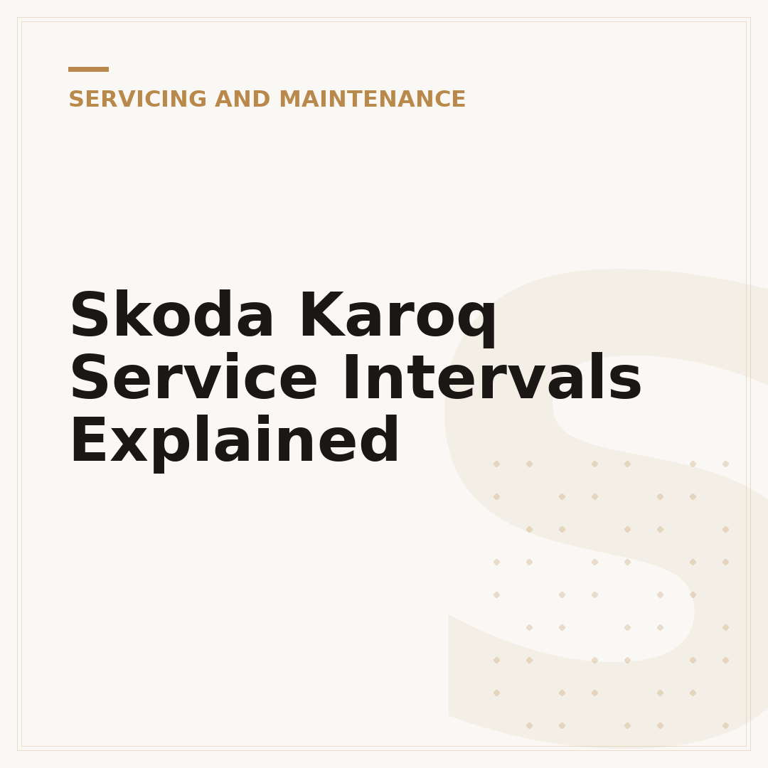 Skoda Karoq Service Intervals Explained