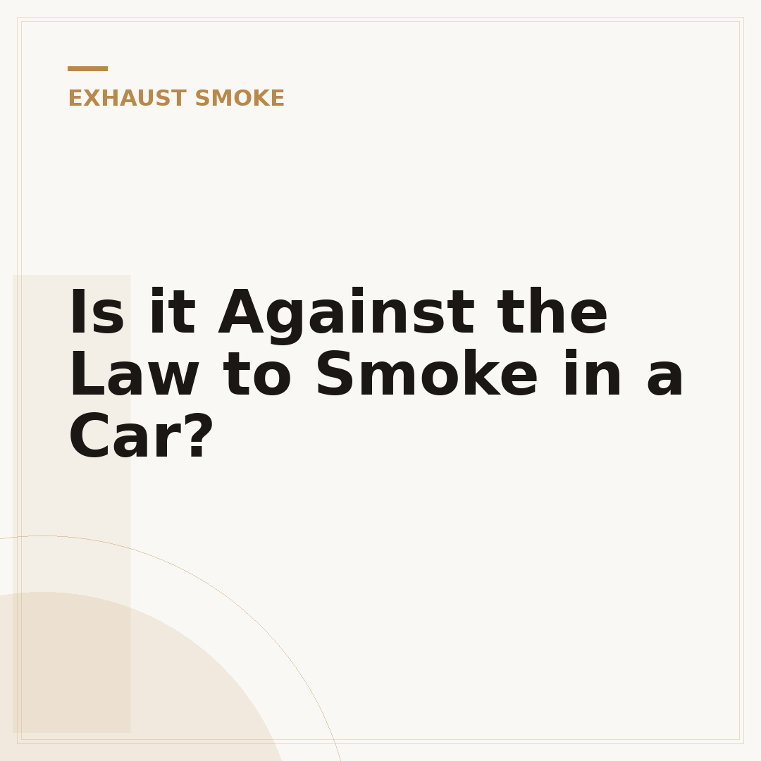 Is it Against the Law to Smoke in a Car?