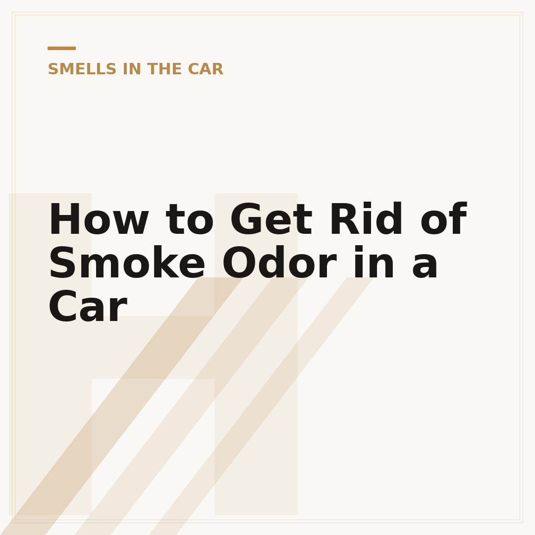 How to Get Rid of Smoke Odor in a Car