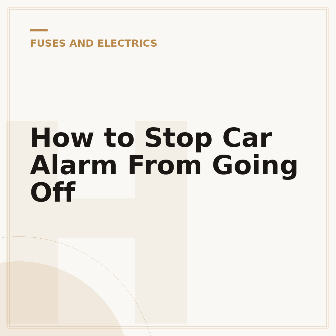How to Stop Car Alarm From Going Off