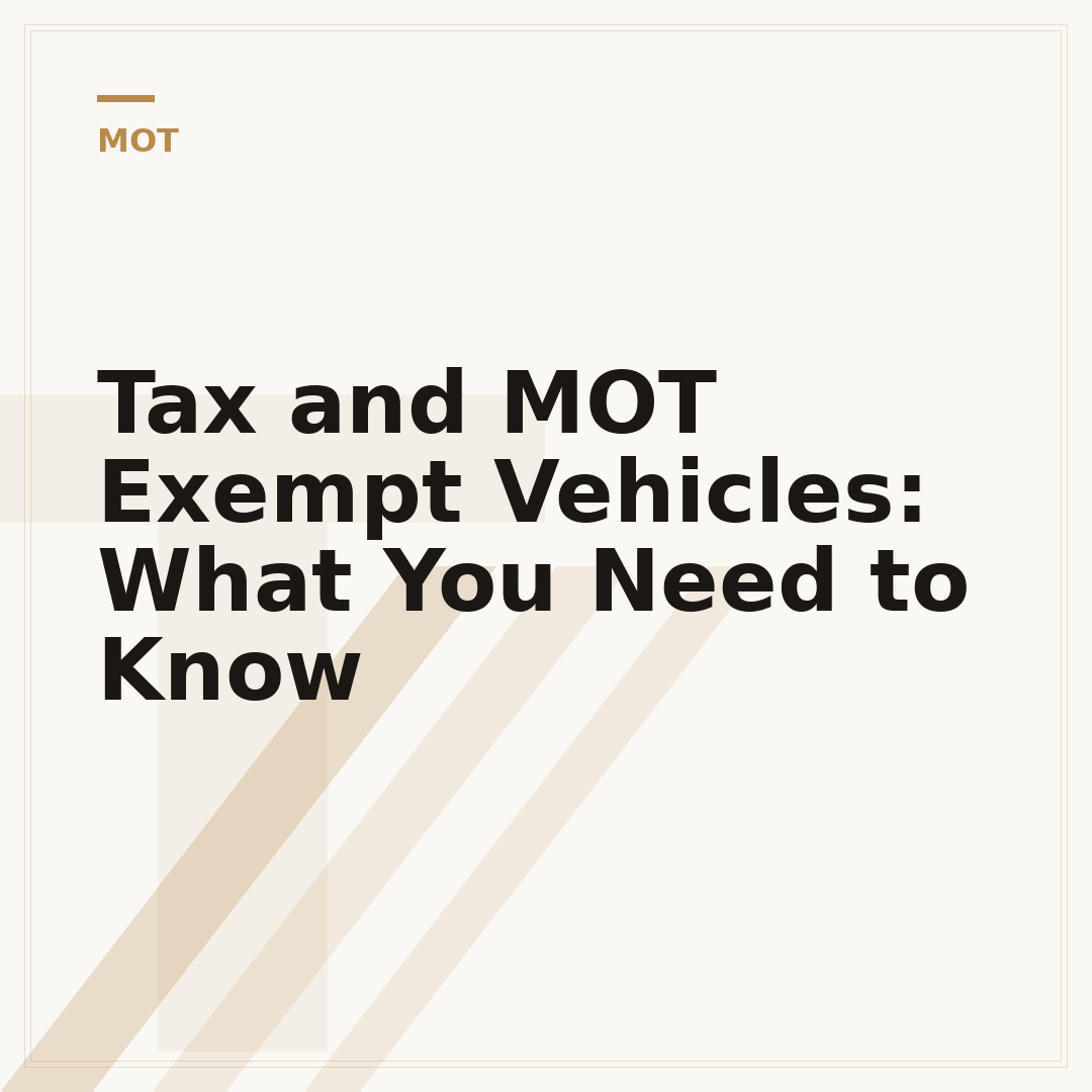 Tax and MOT Exempt Vehicles: What You Need to Know